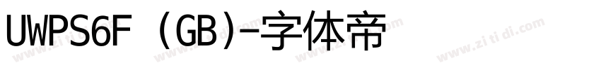 UWPS6F (GB)字体转换